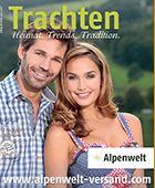 ALPENWELT - Alpenwelt Katalog - Dirndl, Trachten, Traditionsbekleidung & Landhausmöbel - im Online-Shop! bestellen