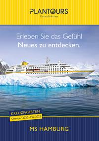 PLANTOURS KREUZFAHRTEN - Kreuzfahrten Katalog - MS HAMBURG - Kreuzfahrten von Oktober 2020 - Mai 2022 bestellen PLANTOURS KREUZFAHRTEN - Kreuzfahrten Katalog - MS HAMBURG - Kreuzfahrten von Oktober 2020 - Mai 2022 bestellen
